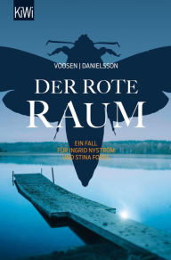 Title: Der rote Raum: Ein Fall für Ingrid Nyström und Stina Forss, Author: Roman Voosen