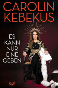 Title: Es kann nur eine geben, Author: Carolin Kebekus