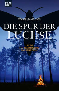 Title: Die Spur der Luchse: Ein Fall für Ingrid Nyström und Stina Forss, Author: Roman Voosen