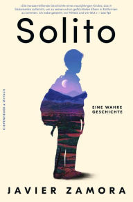 Title: Solito: Eine wahre Geschichte, Author: Javier Zamora