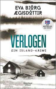 Title: Verlogen: Ein Island-Krimi, Author: Eva Björg Ægisdóttir