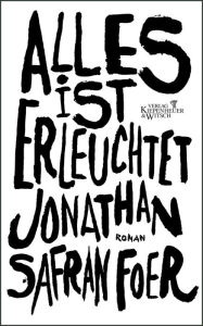 Title: Alles ist erleuchtet: Roman, Author: Jonathan Safran Foer