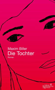 Title: Die Tochter: Roman, Author: Maxim Biller