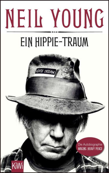 Ein Hippie-Traum: Die Autobiographie - Waging Heavy Peace