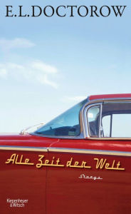 Title: Alle Zeit der Welt: Storys, Author: E. L. Doctorow