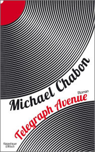 Title: Telegraph Avenue: Roman, Author: Michael Chabon