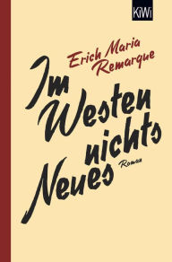 Title: Im Westen nichts Neues: Roman. Ohne Material, Author: E.M. Remarque