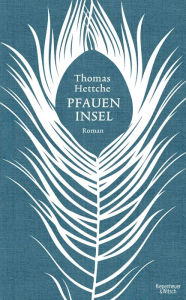 Title: Pfaueninsel: Roman, Author: Thomas Hettche