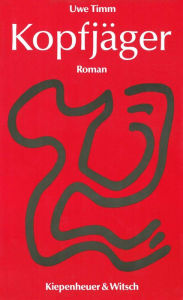 Title: Kopfjäger: Roman, Author: Uwe Timm