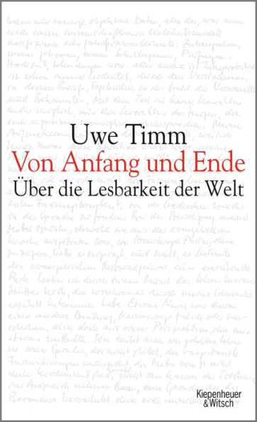 Von Anfang und Ende: Über die Lesbarkeit der Welt. Die Frankfurter Poetikvorlesungen