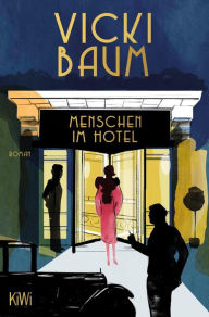 Title: Menschen im Hotel, Author: Vicki Baum