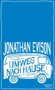 Title: Umweg nach Hause: Roman, Author: Jonathan Evison