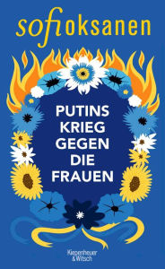 Title: Putins Krieg gegen die Frauen, Author: Sofi Oksanen