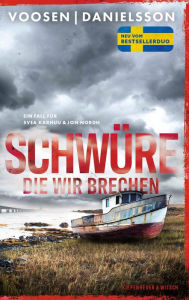 Pdf files of books free download Schwüre, die wir brechen: Ein Fall für Svea Karhuu und Jon Nordh Der Serienmörder-Krimi des schwedisch-deutschen Bestseller-Duos PDF iBook by Roman Voosen, Kerstin Signe Danielsson 9783462313048 in English