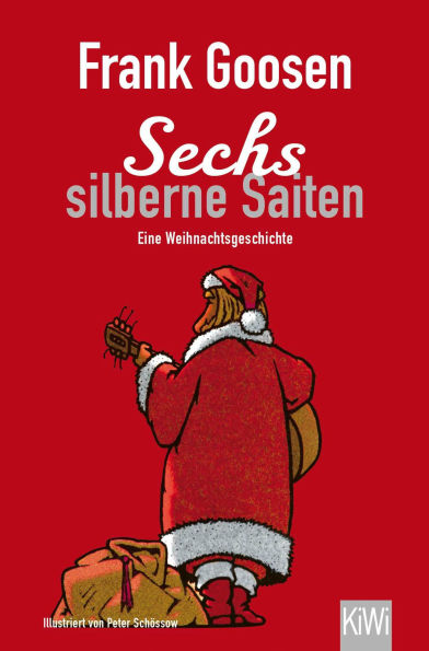 Sechs silberne Saiten: Eine Weihnachtsgeschichte