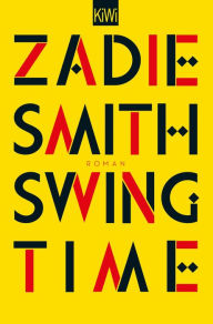 Title: Swing Time (German Edition), Author: Zadie Smith