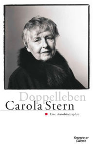 Title: Doppelleben: Eine Autobiographie, Author: Carola Stern