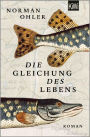 Die Gleichung des Lebens: Roman