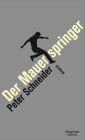 Der Mauerspringer: Erzählung