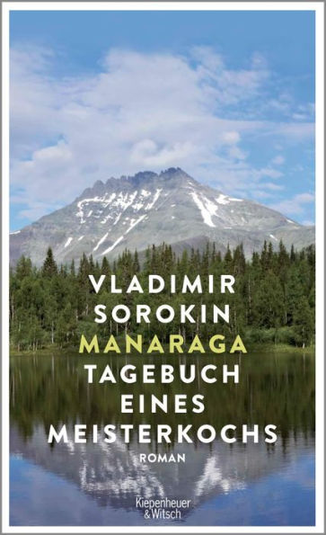 Manaraga. Tagebuch eines Meisterkochs: Roman