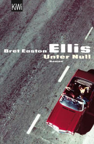 Title: Unter Null: Roman, Author: Bret Easton Ellis