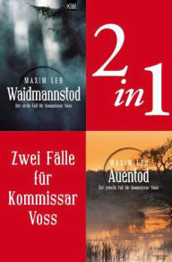 Title: Zwei Fälle für Kommissar Voss (2in1-Bundle): Waidmannstod - Auentod, Author: Maxim Leo