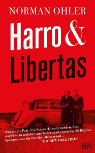 Title: Harro und Libertas, Author: Norman Ohler