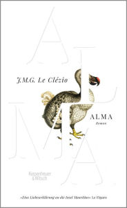 Title: Alma: Roman, Author: J. M. G. Le Clézio