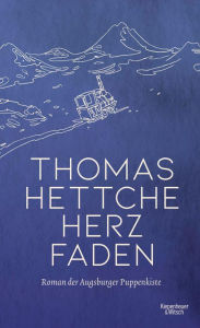 Title: Herzfaden: Roman der Augsburger Puppenkiste, Author: Thomas Hettche