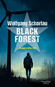 Title: Black Forest: Denglers elfter Fall, Author: Wolfgang Schorlau