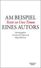 Am Beispiel eines Autors: Texte zu Uwe Timm