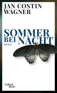 Title: Sommer bei Nacht: Roman, Author: Jan Costin Wagner