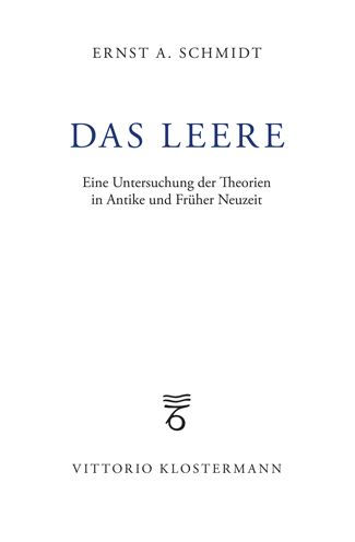 Das Leere: Eine Untersuchung der Theorien in Antike und Fruher Neuzeit