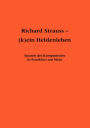 Richard Strauss - (k)ein Heldenleben: Spuren des Komponisten in Frankfurt am Main