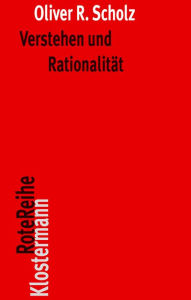 Title: Verstehen und Rationalitat: Untersuchungen zu den Grundlagen von Hermeneutik und Sprachphilosophie, Author: D Coffman