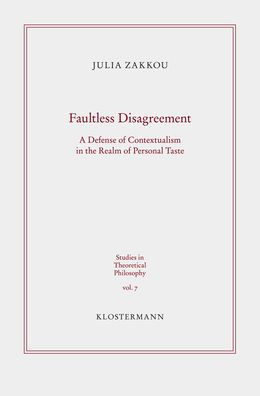 Faultless Disagreement: A defense of Contextualism in the Realm of Personal Taste