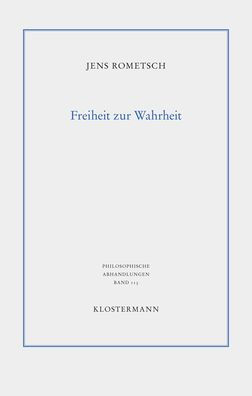 Freiheit zur Wahrheit: Grundlagen der Erkenntnis am Beispiel von Descartes und Locke