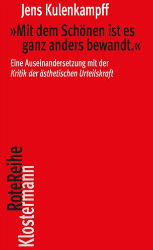 Mit dem Schonen ist es ganz anders bewandt: Eine Auseinandersetzung mit der 'Kritik der asthetischen Urteilskraft'