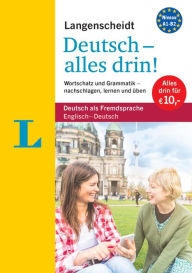 Online audio books for free download Langenscheidt Deutsch - alles drin! - All-in-1 German Grammar and Vocabulary (Bilingual English-German)  English version