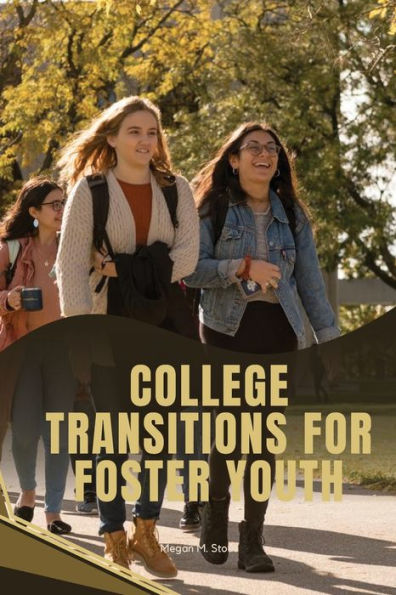 College Transitions for Foster Youth