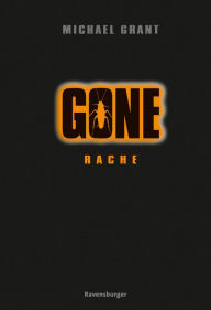 Title: Gone 4: Rache, Author: Michael Grant