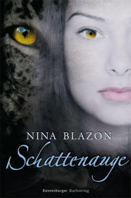 Title: Schattenauge, Author: Nina Blazon