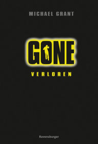 Title: Gone 1: Verloren, Author: Michael Grant