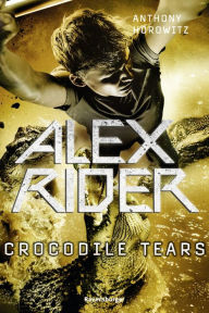 Title: Alex Rider 8: Crocodile Tears, Author: Anthony Horowitz