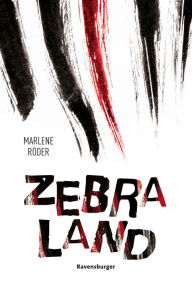 Title: Zebraland, Author: Marlene Röder