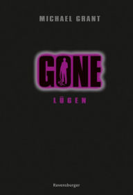 Title: Gone 3: Lügen, Author: Michael Grant