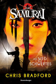 Title: Samurai 2: Der Weg des Schwertes, Author: Chris Bradford