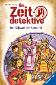 Title: Die Zeitdetektive 21: Der Schwur des Samurai, Author: Fabian Lenk