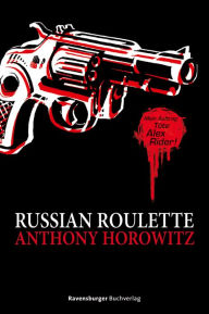 Title: Alex Rider, Band 11: Russian Roulette, Author: Anthony Horowitz