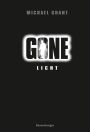 Gone 6: Licht